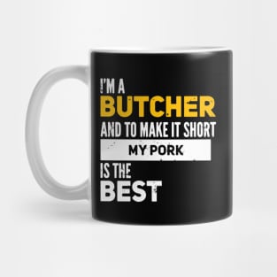 Funny Butcher Quote Mug